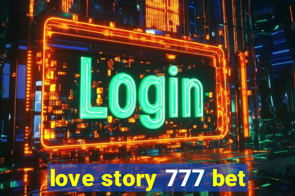 love story 777 bet